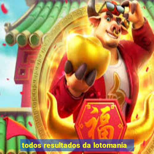 todos resultados da lotomania